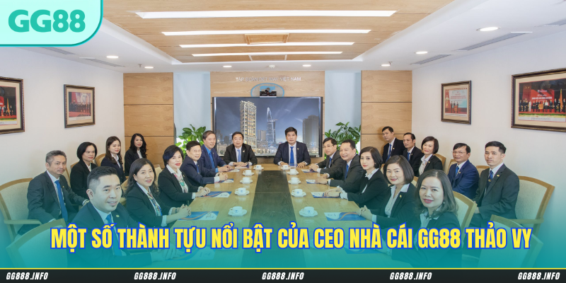 Một số thành tựu nổi bật của CEO nhà cái GG88 Thảo Vy